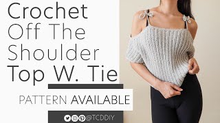 Crochet off the Shoulder Top w. Tie | Pattern & Tutorial DIY