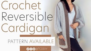 How to Crochet A Reversible Cardigan | Pattern & Tutorial DIY