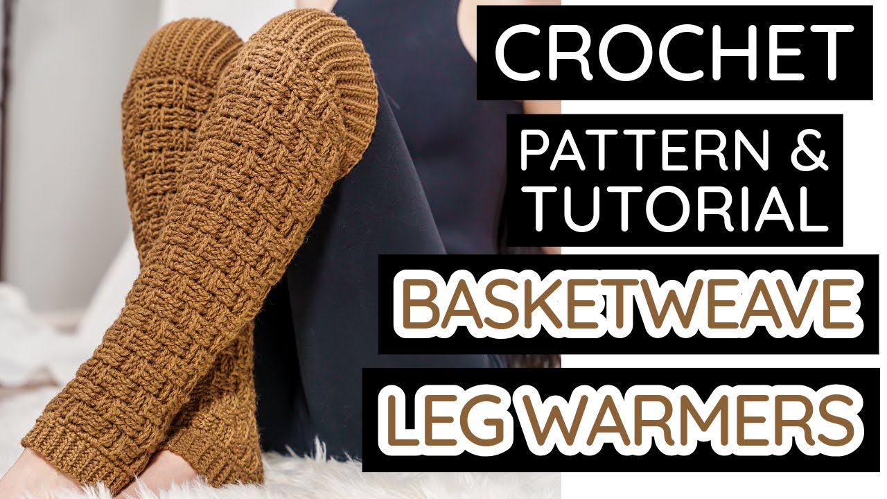 How to Crochet: Basketweave Leg Warmers | Pattern & Tutorial DIY