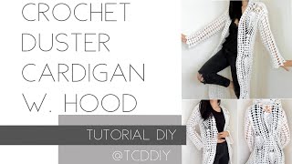 How to Crochet: Duster Cardigan w. Hood | Tutorial DIY