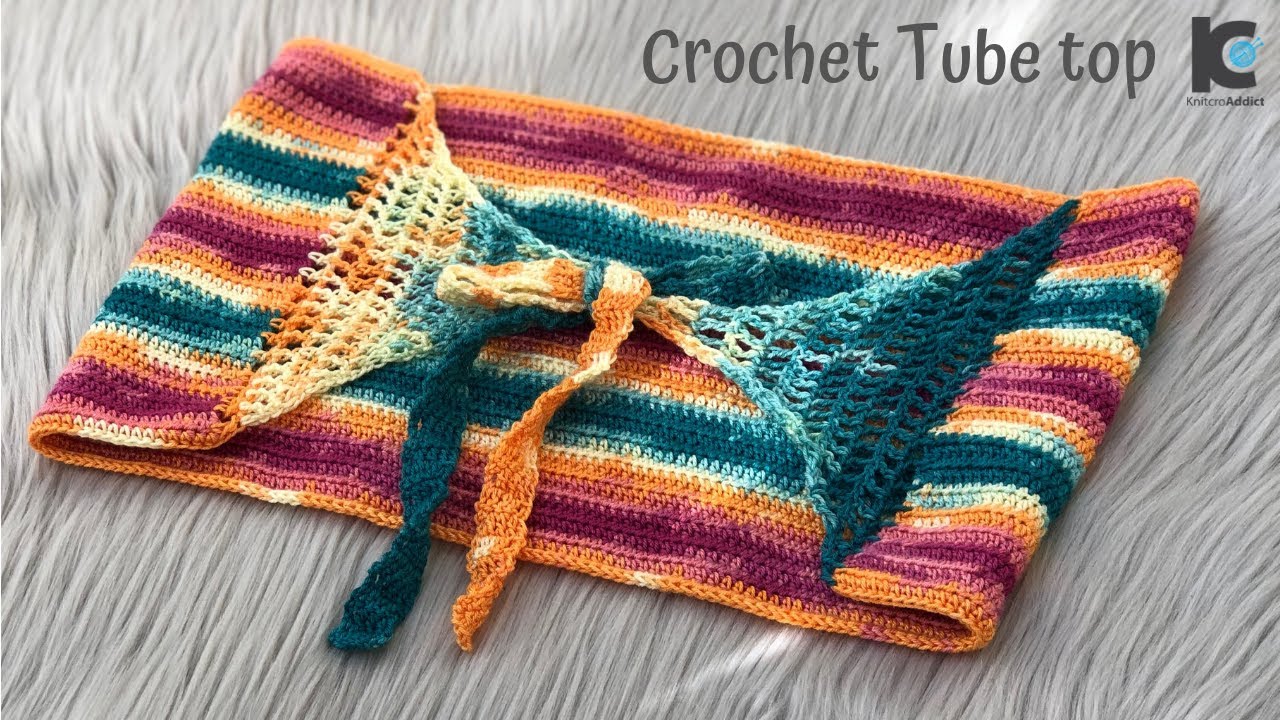 Crochet Tube Top ( Free pattern )