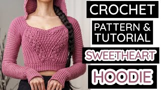 How to Crochet: Sweetheart Cropped Hoodie | Pattern & Tutorial DIY