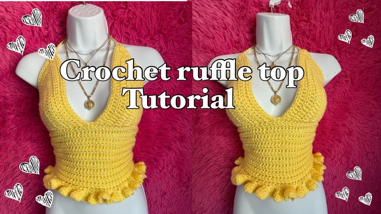 Crochet Ruffle top tutorial