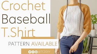 How to Crochet A Baseball Tee | Pattern & Tutorial DIY