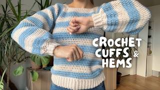 CROCHET CUFFS & HEMS | beginner-friendly tutorial