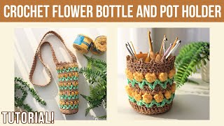 Flower Water Bottle and Plant Pot Holder Crochet Tutorial