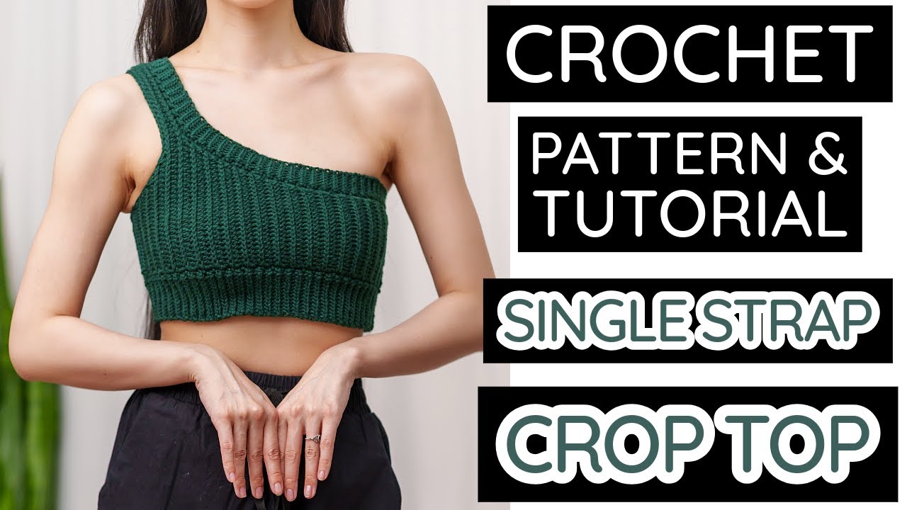 How to Crochet: Single Strap Crop Top | Pattern & Tutorial DIY
