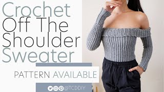 Crochet Off the Shoulder Sweater | Pattern & Tutorial DIY