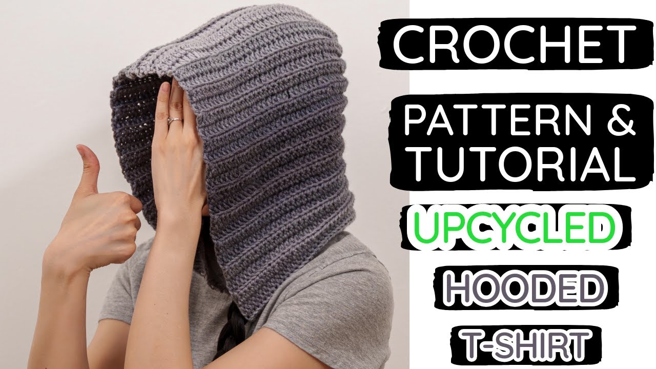 Upcycle Old T-Shirts into Crochet Hoodies | Pattern & Tutorial DIY