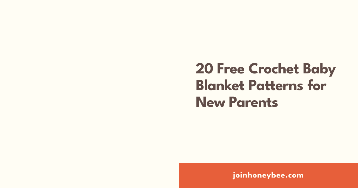 20 Free Crochet Baby Blanket Patterns for New Parents | HoneyBee