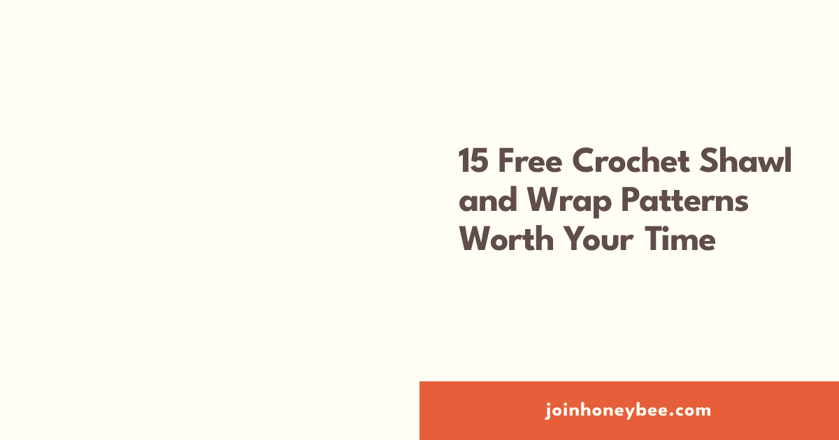 15 Free Crochet Shawl and Wrap Patterns Worth Your Time | HoneyBee